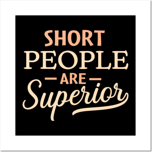 Short People are Superior Posters and Art